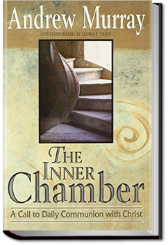 The Inner Chamber and the Inner Life | Andrew Murray